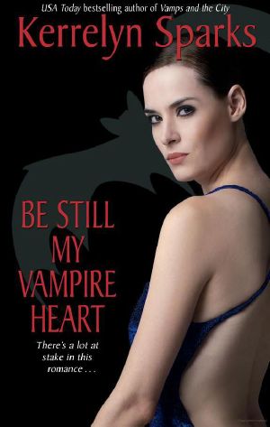 [Love at Stake 03] • Be Still My Vampire Heart